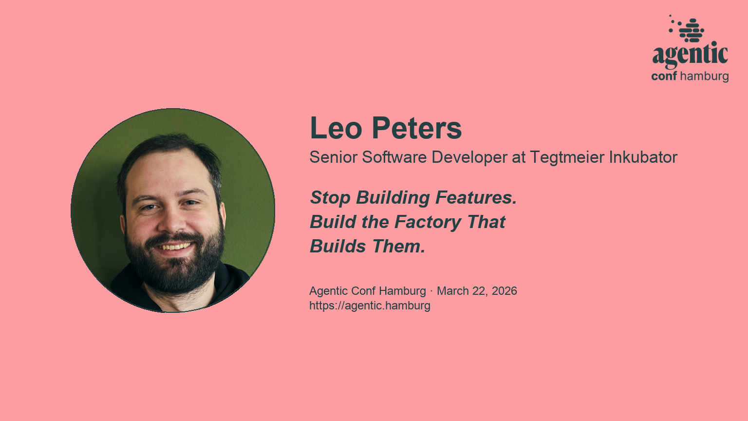 Speaker Spotlight: Leo Peters – Stop Building Features. Build the Factory That Builds Them.